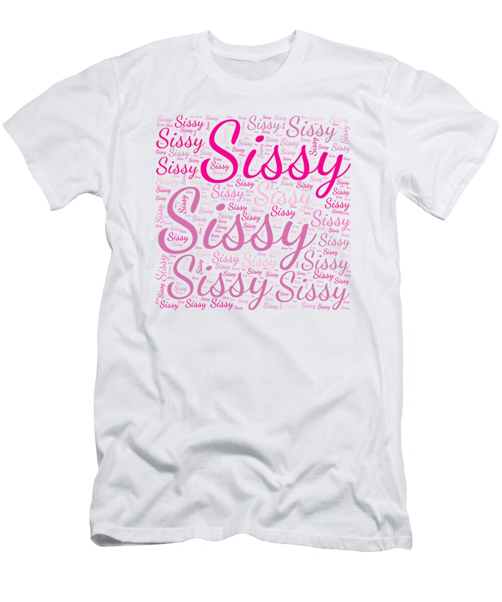 Sissy Names Without Frontiers Vidddie Publyshd T-Shirt