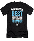Sleight Hand of Plumber Plumbing Birthday Gift Haselshirt T-Shirt