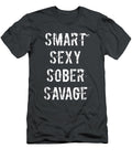 Smart Sexy Sober Savage Sobriety and Addiction Recovery Aayansh Edynn T-Shirt