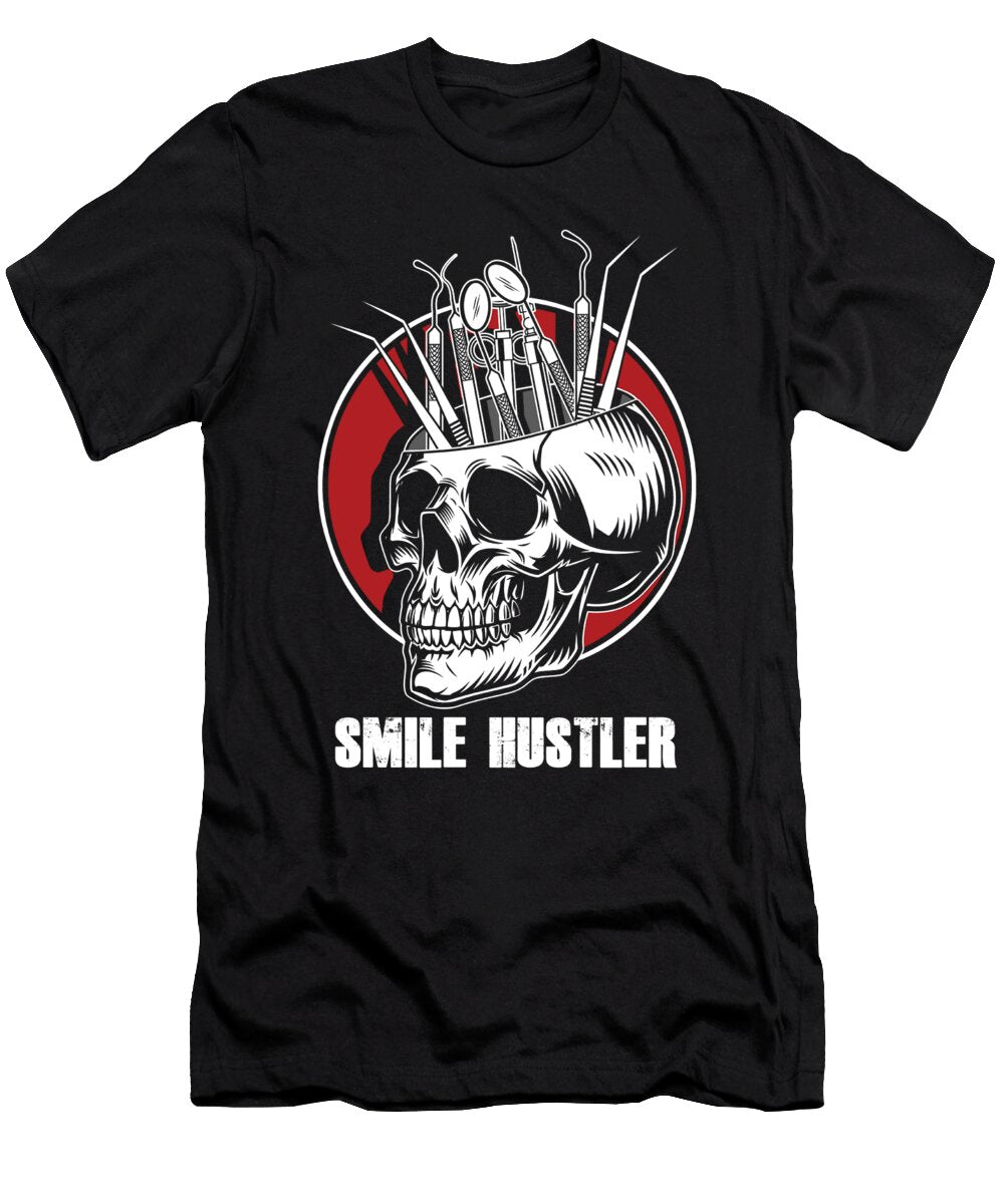Smile Hustler Dental Dentist Dentistry Tooth Gift Thomas Larch T-Shirt