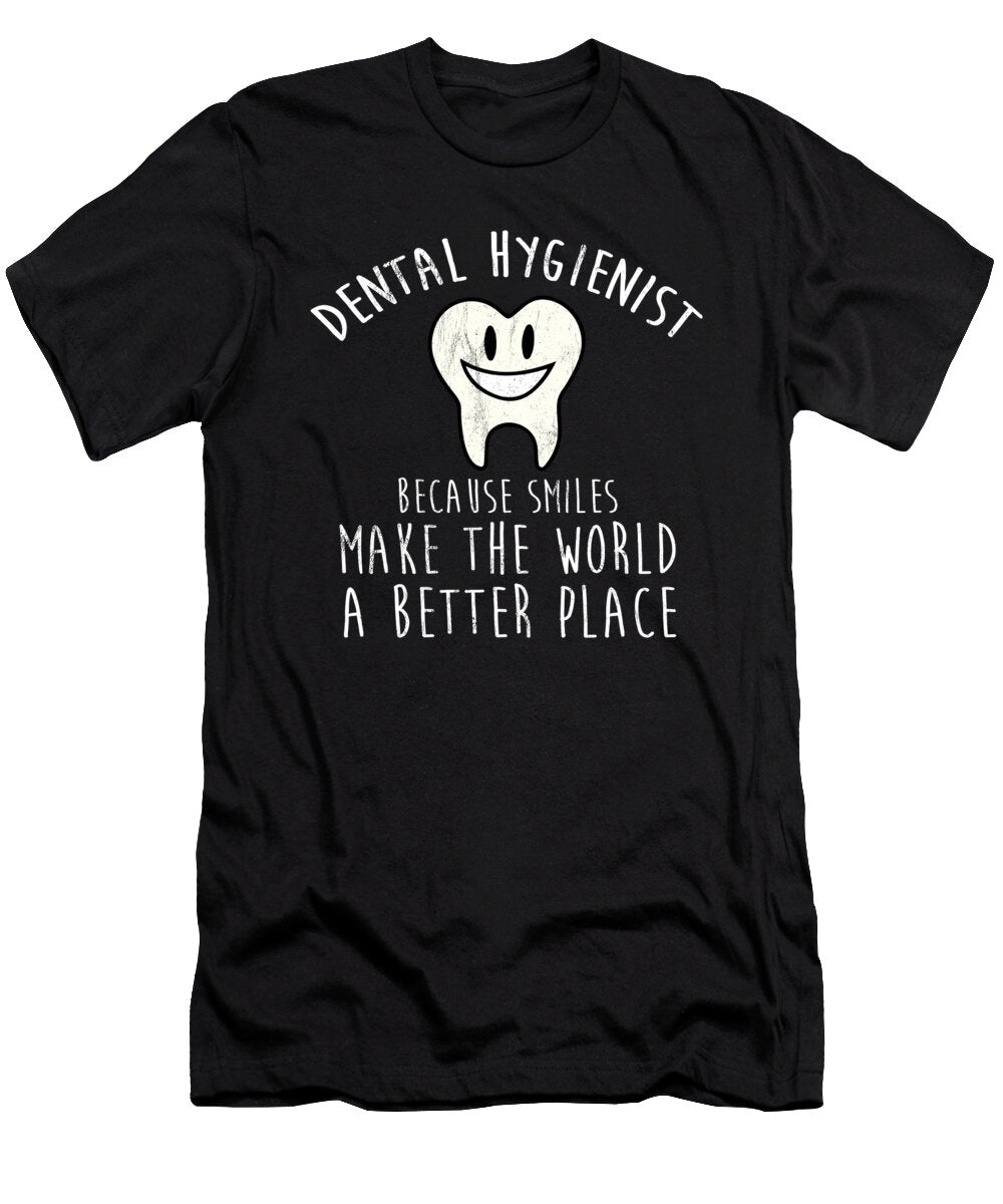 Smiles Make the World Brighter Dental Hygienist Noirty Designs T-Shirt