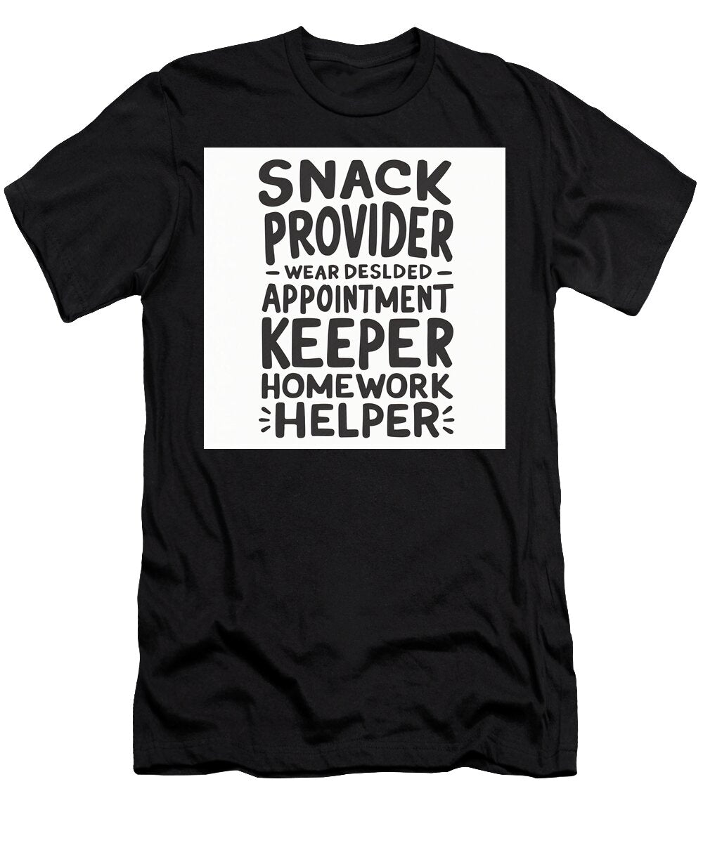 Snack Provider Typography Design Buddy Marleybea T-Shirt
