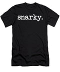 Snarky Sarcastic Sense of Humor 1 T-Shirt