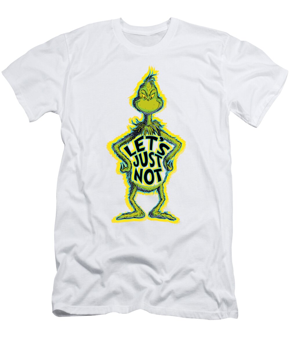 Snarky Grinch Funny Lets Just Not Quote Tinh Tran Le Thanh T-Shirt