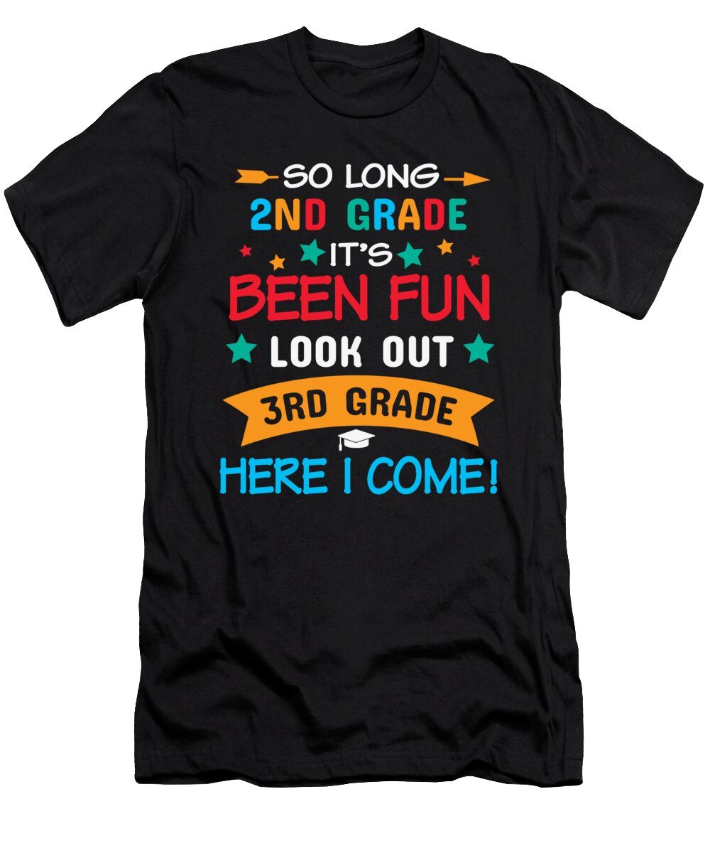 So Long 2nd Grade Its Been Fun Look Out 3rd Grade Licensed Art T-Shirt