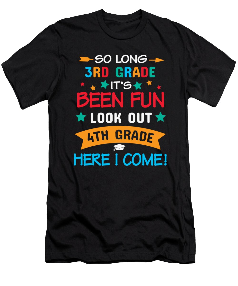 So Long 3rd Grade Its Been Fun Look Out 4th Grade Licensed Art T-Shirt