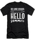 So Long School Hello Summer Last Day of School Alessandra Roth T-Shirt