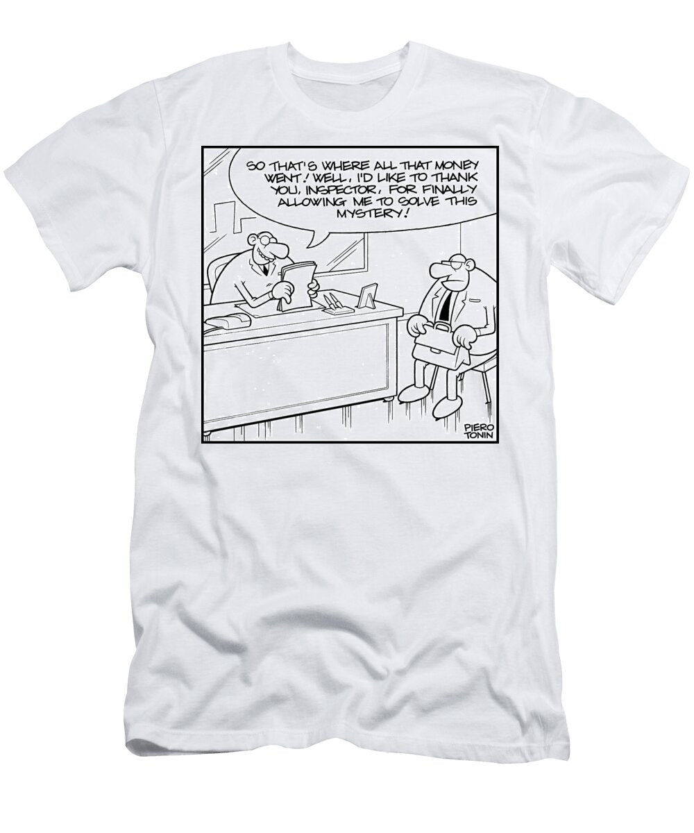 So Thats Where All That Money Went Well Id Like to Thank Piero Tonin T-Shirt
