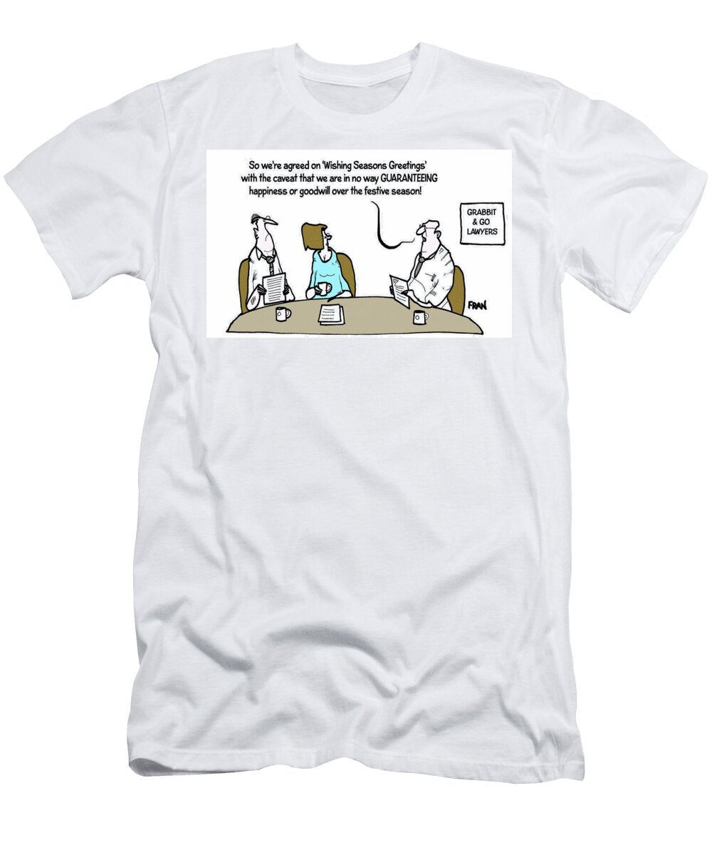 So Were Agreed on Wishing Seasons Greetings with Fran T-Shirt
