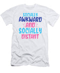 Socially Awkward and Distant Funny Slogan Sweet Birdie Studio T-Shirt
