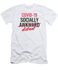 Socially Distant Gift Quarantine Awkward Gag Joke Quote Funny Gift Ideas T-Shirt