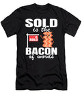 Sold Is the Bacon of Words Funny Real Estate Agent Gift Lisa Stronzi T-Shirt