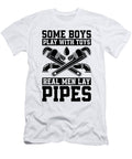 Some Boys Play with Pipefitter Laborer Pipefitters Tshirtconcepts Marvin Poppe T-Shirt
