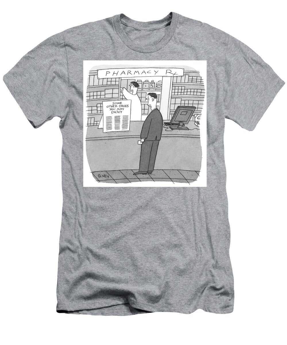 Some Other Drugs You May Enjoy P C Vey T-Shirt