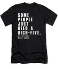Some People Just Need a High Five in the Face with a Chair Jacob Zelazny T-Shirt