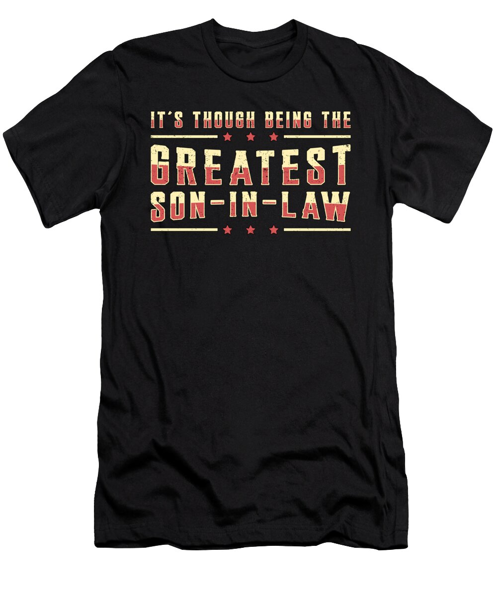 Son in Law Son Best Awesome Proud Gift Idea Tshirtconcepts Marvin Poppe T-Shirt