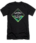 Sorry I Cant My Plant Need Me Funny Antisocial Thomas Larch T-Shirt