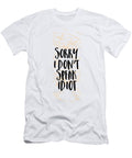 Sorry I Dont Speak Idiot Funny Sarcastic Jacob Zelazny T-Shirt