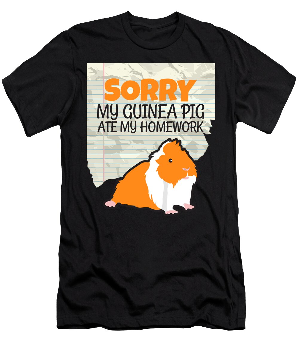 Sorry My Guinea Pig Ate My Homework School 1 T-Shirt