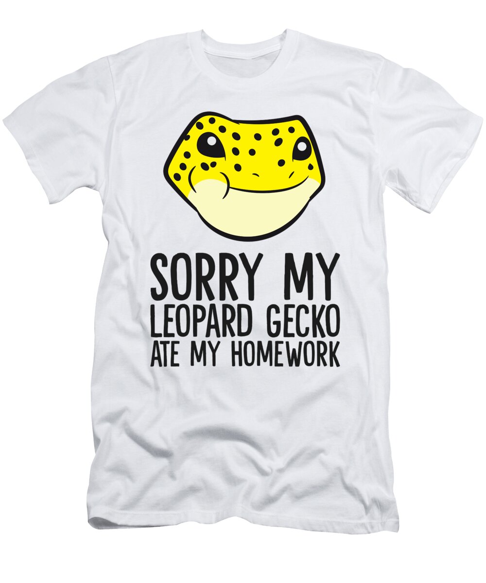 Sorry My Leopard Gecko Ate My Homework School Homework Eq Designs T-Shirt