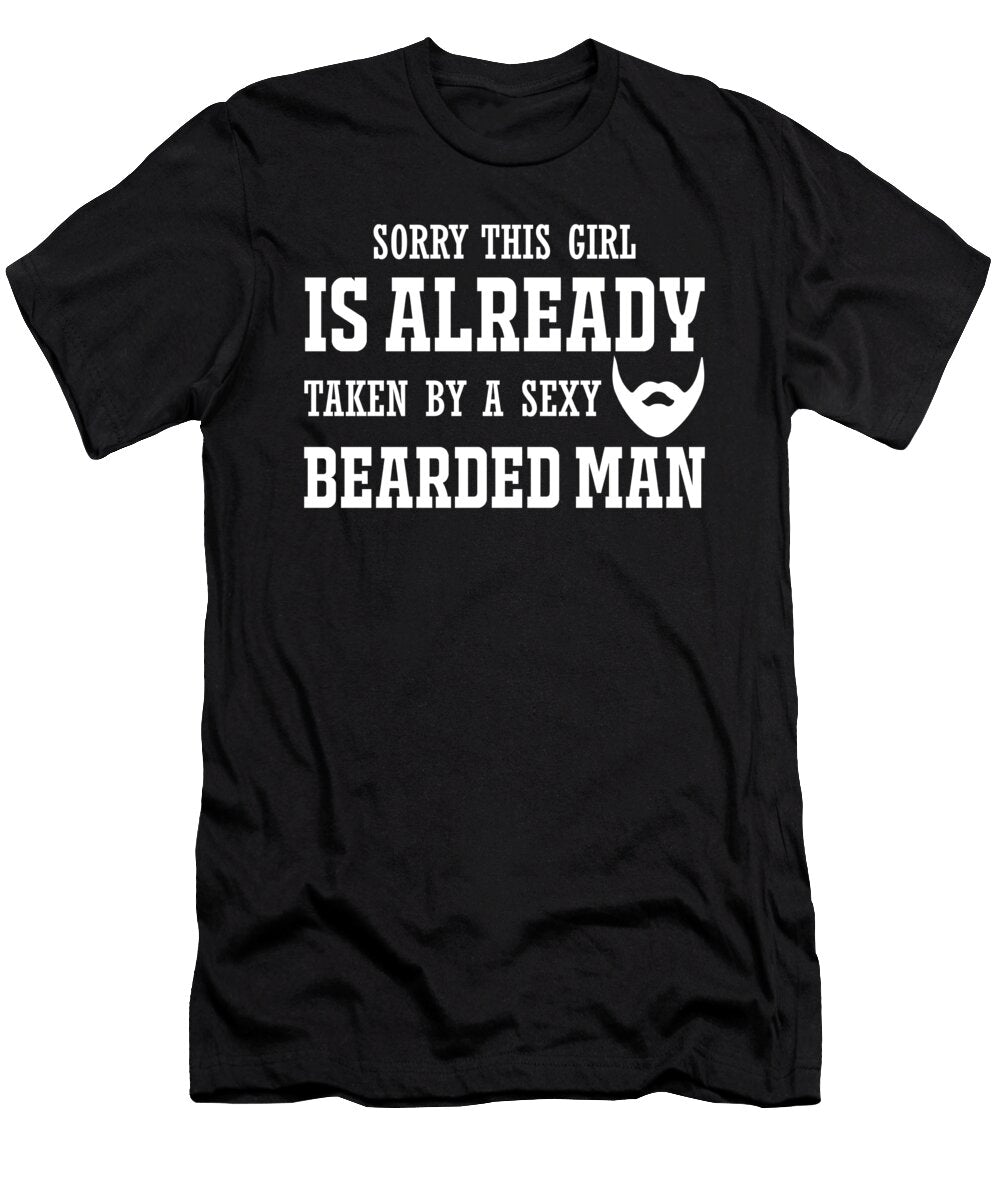 Sorry This Girl Is Already Taken By a Sexy Bearded Man Jacob Zelazny T-Shirt