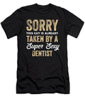 Sorry This Guy Is Already Taken By a Super Sexy Dentist Crypto Keeper T-Shirt