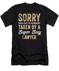 Sorry This Guy Is Already Taken By a Super Sexy Lawyer Crypto Keeper T-Shirt
