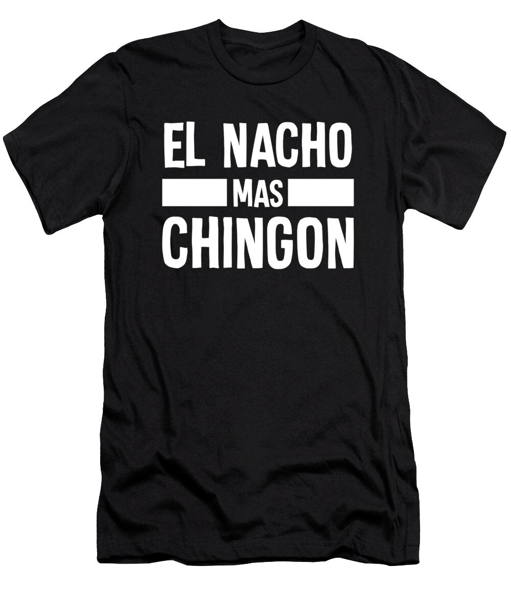 Spanish First Name Design Mexican Humor Nacho Hispanic Gifts T-Shirt