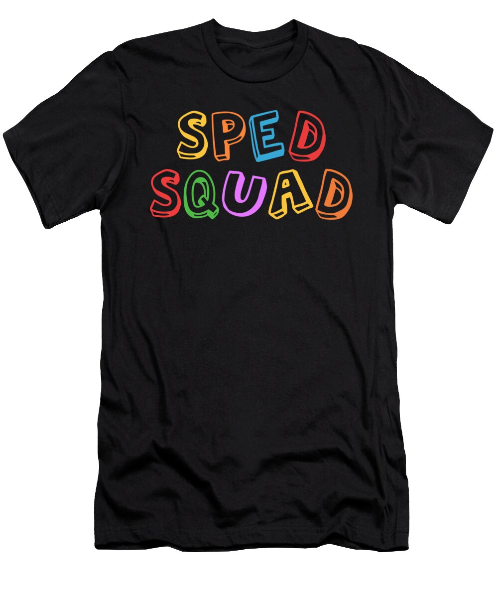 Sped Squad Special Education Class School Eyes Four T-Shirt