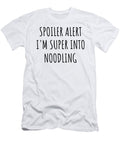 Spoiler Alert Im Super Into Noodling Funnygiftscreation T-Shirt