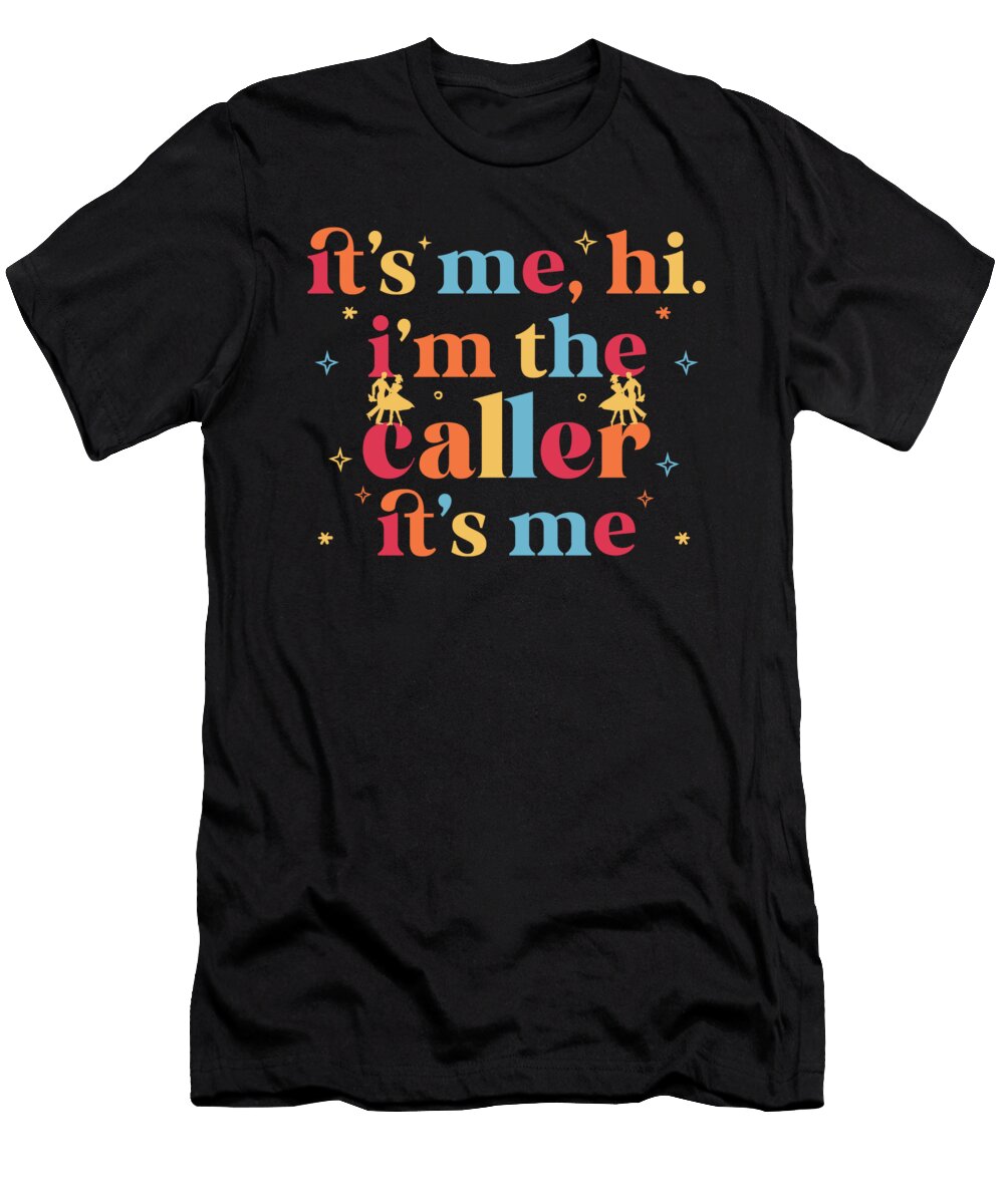 Square Dancing Square Dance Caller Me T-Shirt