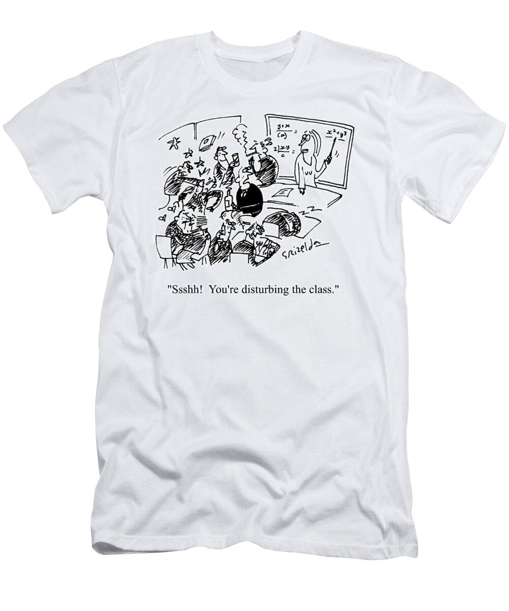 Ssshh Youre Disturbing the Class Grizelda T-Shirt