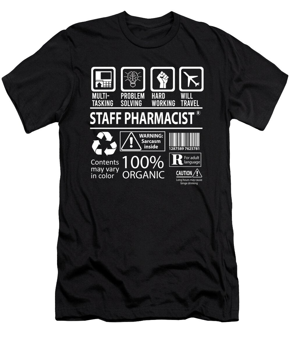 Staff Pharmacist Multitasking Job Title Gift Item Shi Hu Kang T-Shirt