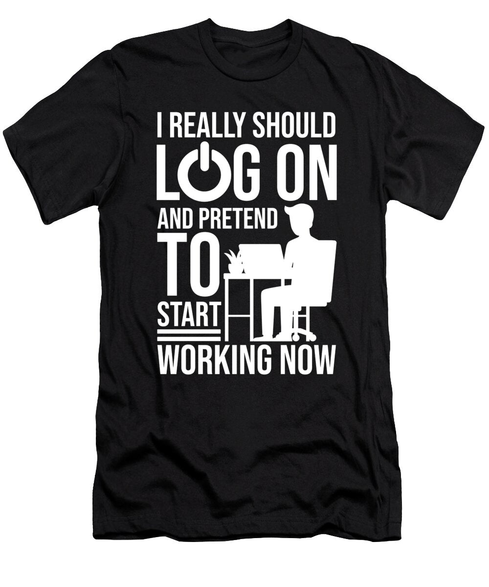 Start Working Now Work From Home Working Home Florian Dold Art T-Shirt