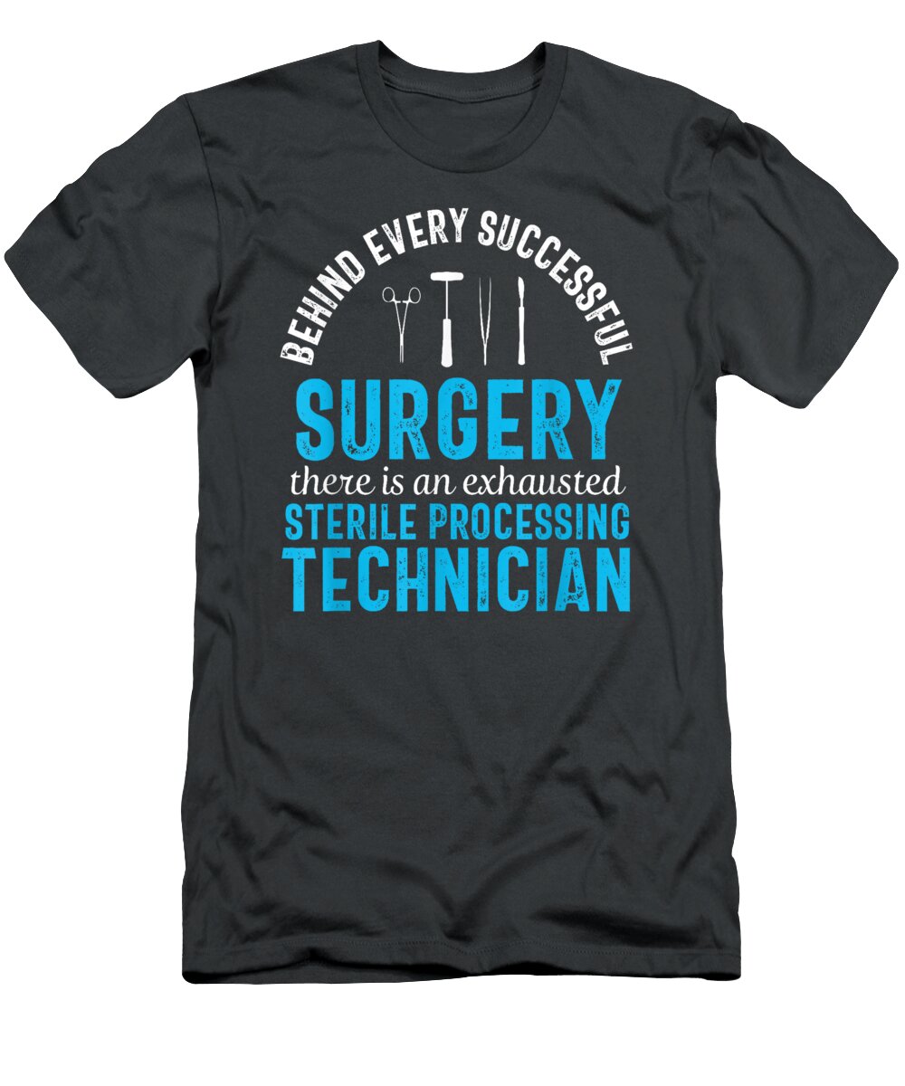 Sterile Processing Technician Funny Exhausted Medical Marcoo Rahya T-Shirt