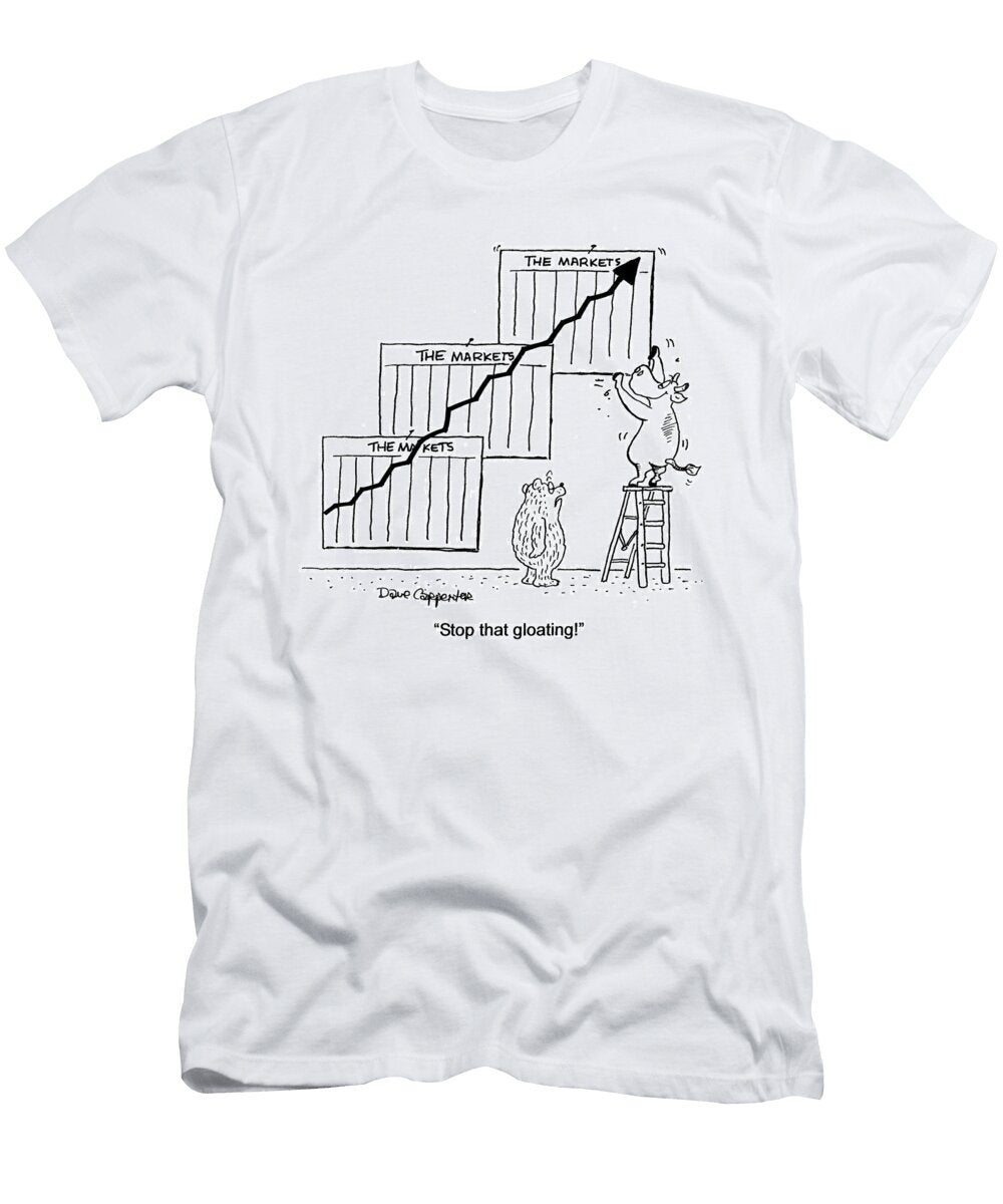 Stop That Gloating Dave Carpenter T-Shirt