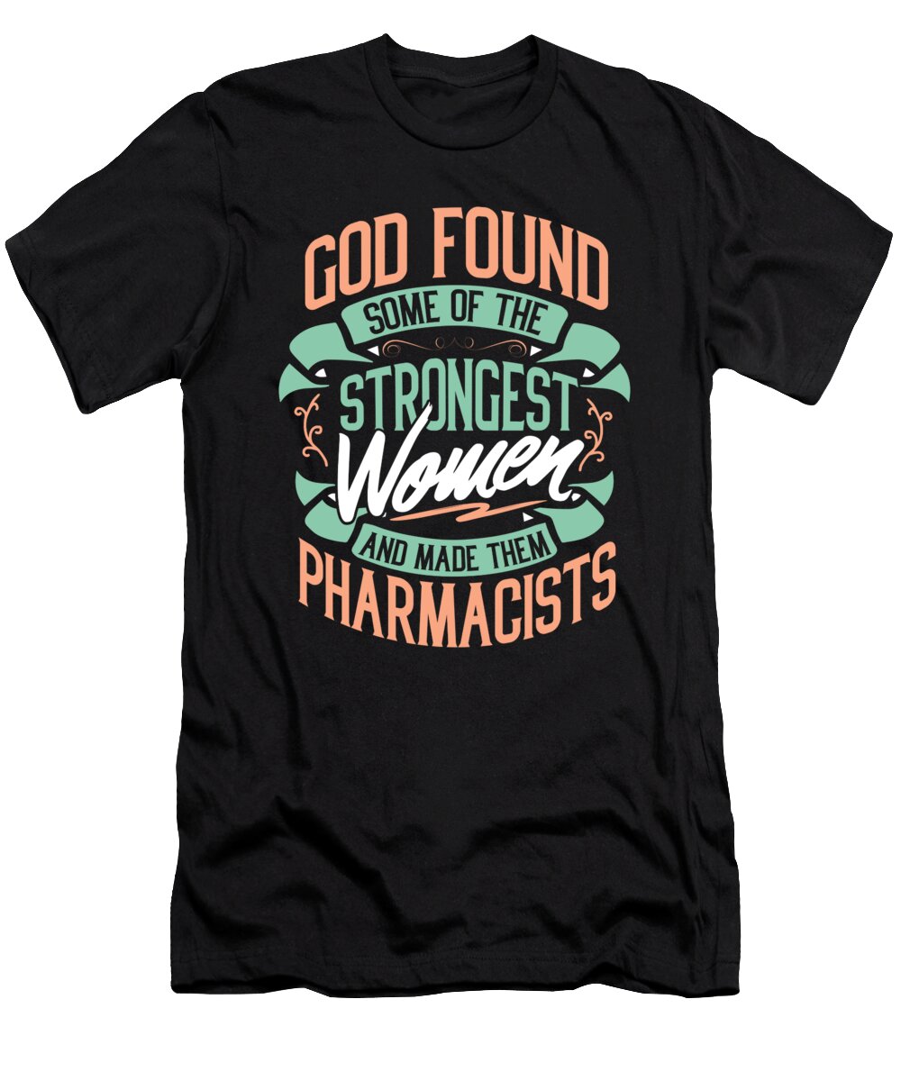 Strong Woman Pharmacists Profession Gift Haselshirt T-Shirt