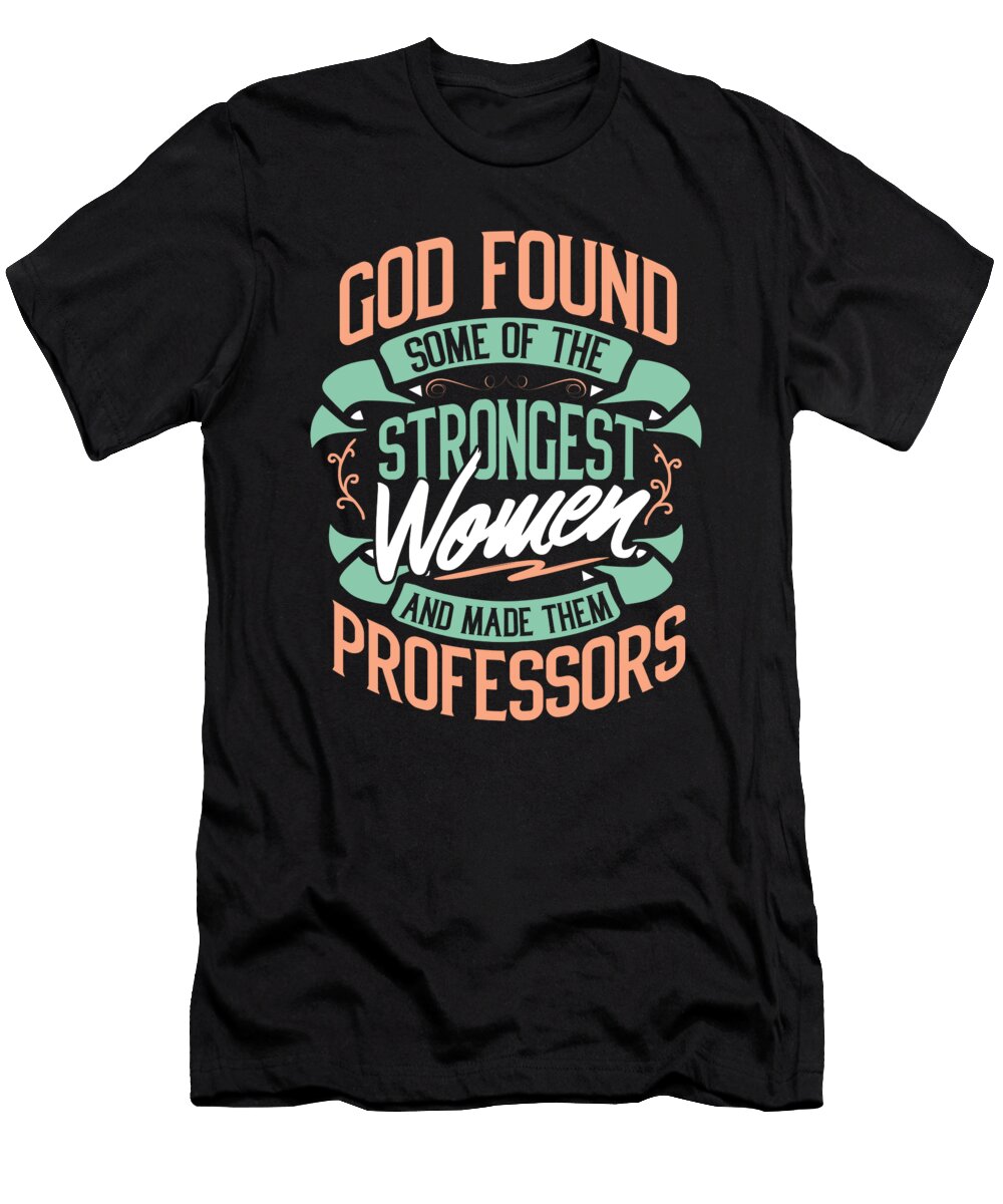 Strong Woman Professors Profession Gift Haselshirt T-Shirt
