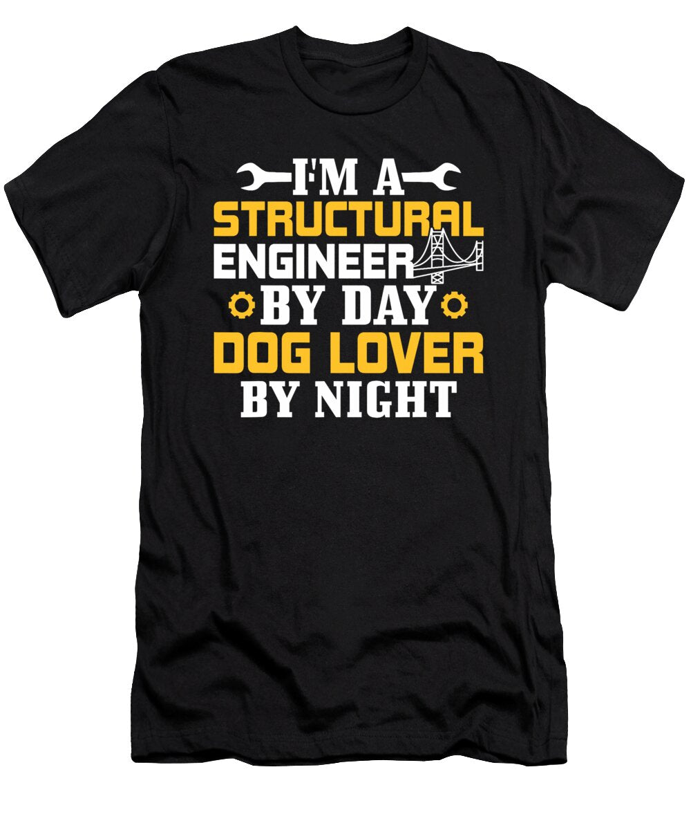 Structural Engineer By Day Dog Lover By Night Natalie Lidford T-Shirt