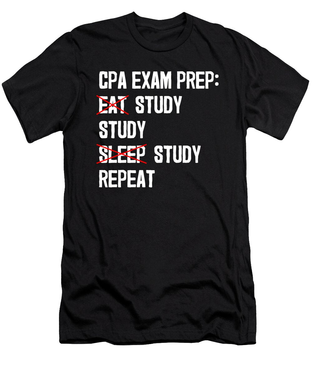 Study Repeat Future Accountant Humor Cpa Exam Print Jacob Hughes T-Shirt
