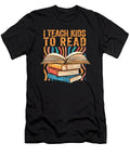 Summer Reading I Teach Kids to Read Teacher Reading Quotes Maximus Designs T-Shirt