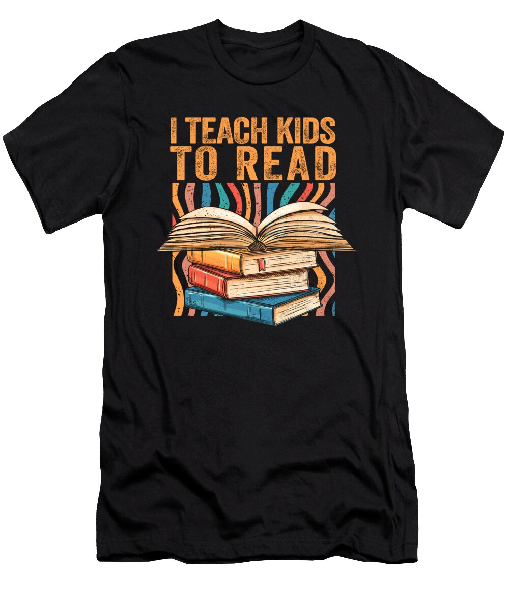Summer Reading I Teach Kids to Read Teacher Reading Quotes Maximus Designs T-Shirt