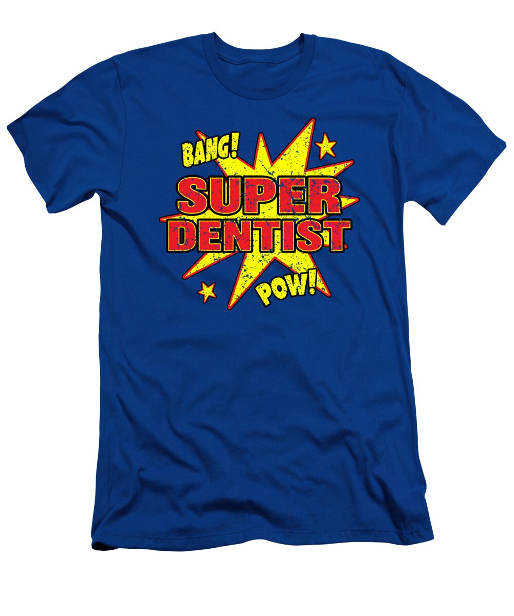 Super Dentist Super Hero Dentistry Power Retro Eyes Four T-Shirt