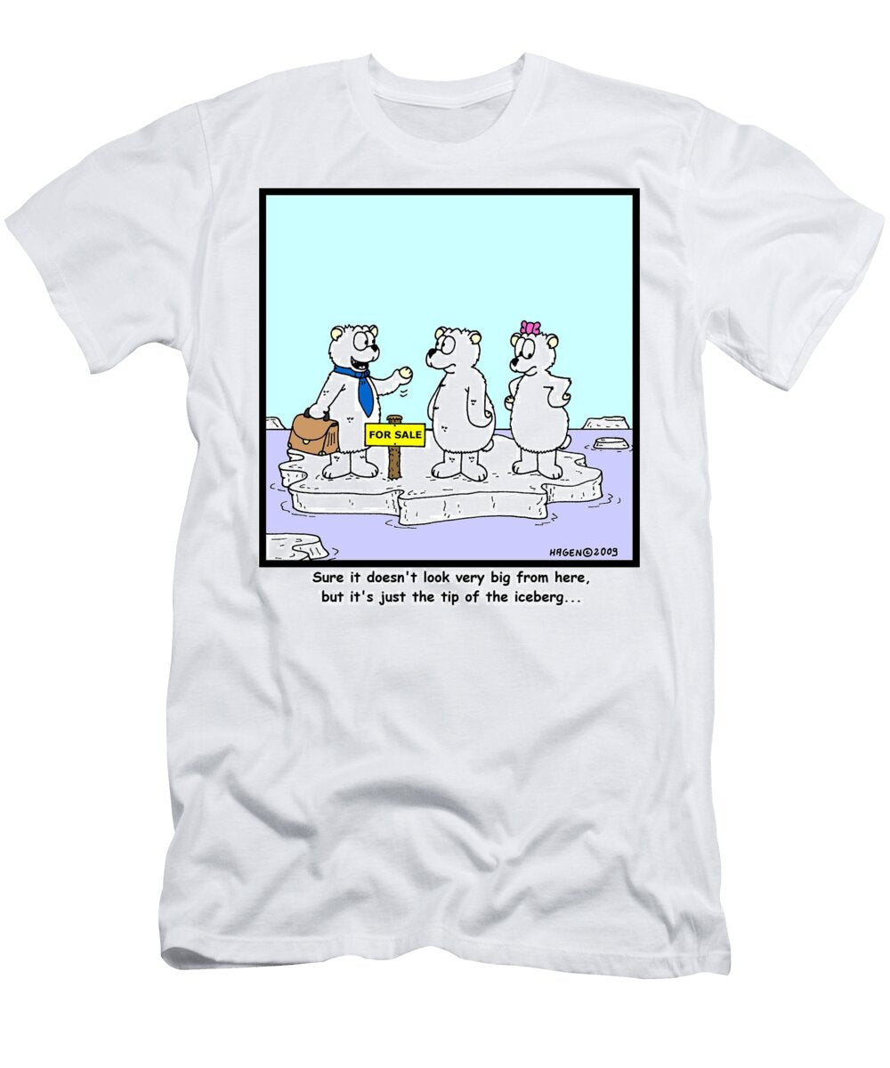 Sure It Doesnt Look Very Big From Here But Its Just Hagen T-Shirt