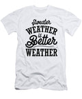 Sweater Weather Is Better Weather Jacob Zelazny T-Shirt