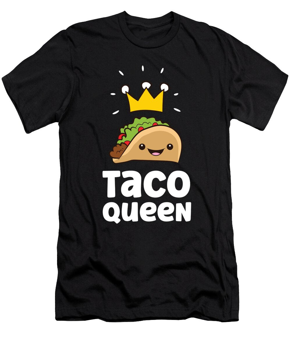 Taco Queen Love Tacos Eq Designs T-Shirt