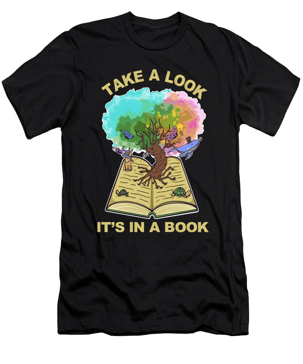 Take a Look Its in a Book Tree of Life Reading Quotes Maximus Designs T-Shirt