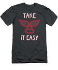 Take It Easy Free Nacho Cooper Bailey T-Shirt
