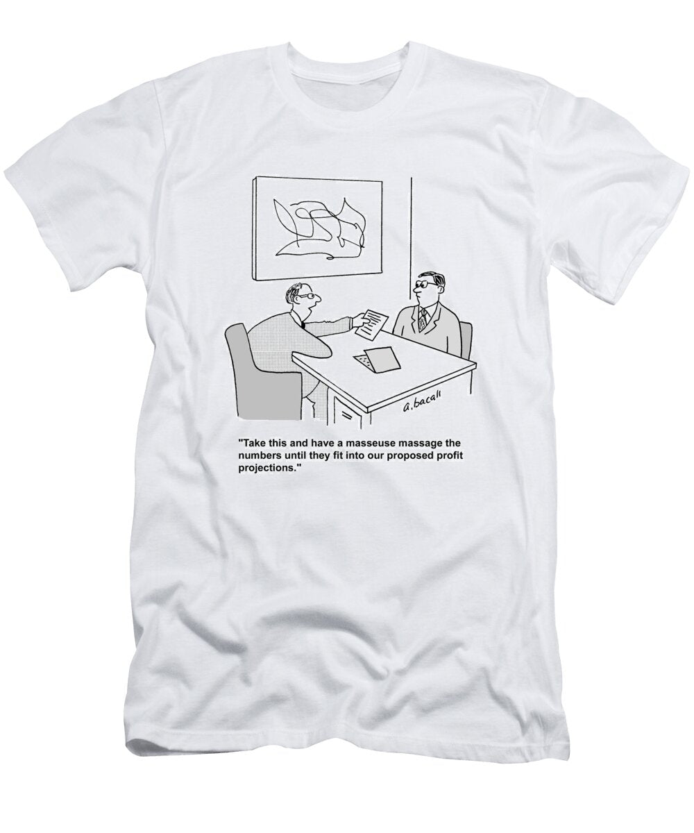 Take This and Have a Masseuse Massage the Numbers Aaron Bacall No Index T-Shirt
