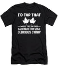 Tap That Maple Tree Tapping Maple Tree Maple Leaf Shirtom T-Shirt